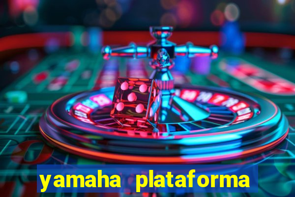 yamaha plataforma de jogos